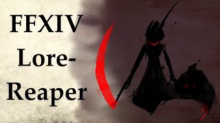 FFXIV Lore What it Means to be a Reaper [upl. by Annahsed371]