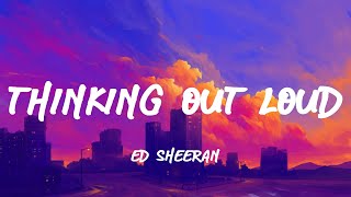 Ed Sheeran  Thinking out Loud LyricsLetra [upl. by Inad]