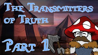 Crusader Kings III  Transmitters of Truth  Part 1 [upl. by Aikcin]