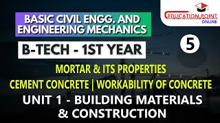 Mortar amp its Properties Cement Concrete Workability of Concrete  BASIC CIVIL ENGG amp ENGG MECHANIC [upl. by Laersi870]