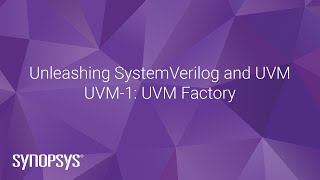 UVM1 UVM Basics  Synopsys [upl. by Llireva]