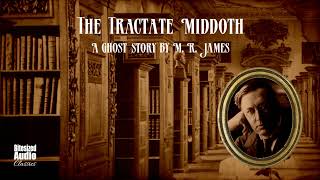 The Tractate Middoth  A Ghost Story by M R James  A Bitesized Audiobook [upl. by Enyamert]