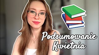 8 książek KWIETNIA  czytelnicze podsumowanie miesiąca 📖🌸 [upl. by Russi]