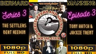 Wheeltappers amp Shunters Social Club Bernard Manning S3 E3HD [upl. by Laughlin]