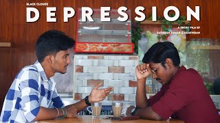 Depression  Official Short Film  Satheesh Kumar  Aravindan  Giritharan  BLACK CLOUDZ [upl. by Ralaigh]