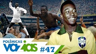 PELÉ TEM REALMENTE MIL GOLS  POLÊMICAS VAZIAS 47 [upl. by Bindman]