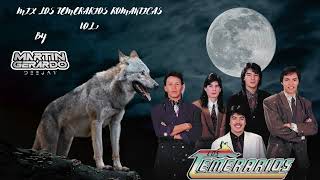 MIX LOS TEMERARIOS ROMANTICAS VOL 1 By Martin Gerardo Dj [upl. by Silsbye]