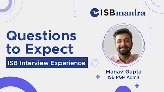 What is an ISB interview like  From a PGP Admit [upl. by Adnohsad]