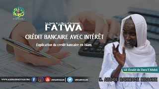 Prêt bancaire  Explication du credit bancaire en islam S Abdou Rahmane MBACKE [upl. by Nyrtak]