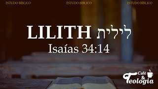 Lilith  לילית  Isaías 3414 [upl. by Ainerbas]