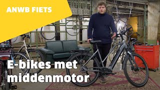 Middenmotor van je ebike dit moet je weten  ANWB Fiets [upl. by Adran451]