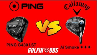 Callaway Ai Smoke vs Ping G430 [upl. by Merridie]