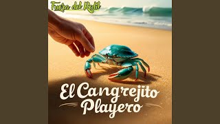 El Cangrejito Playero [upl. by Ydal]