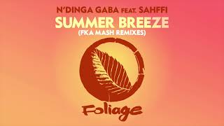 N’Dinga Gaba feat Sahffi – Summer Breeze Fka Mash Reglitch [upl. by Ttocs]