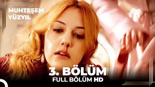 Muhteşem Yüzyıl 3 Bölüm HD [upl. by Nuahsyar]