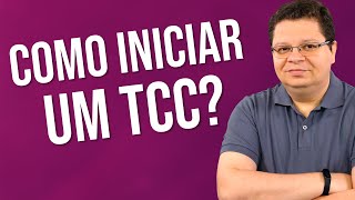 Como iniciar um TCC  3 segredos para começar o TCC do jeito certo  André Fontenelle [upl. by Garihc644]