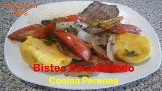 BISTEC ENCEBOLLADO – RECETAS – COCINA PERUANA [upl. by Phelips473]