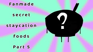 READ WHAT I AM PIN Secret staycation fanmade foods  part 5 [upl. by Enrev]