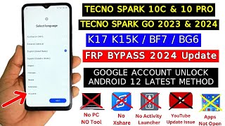 Tecno Spark 10c10 Pro FRP Bypass Android 12  Tecno Spark GO 2024 BF6BF7 Google Account Bypass [upl. by Amr]