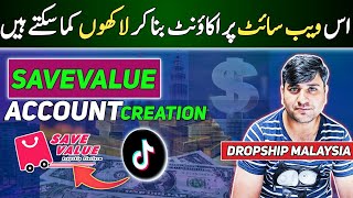 How To Create SaveValue Dropship Account  Save Value ki Account Kaise Banaye  Dropship Malaysia [upl. by Haydon]