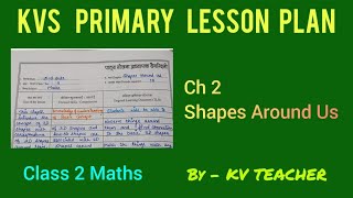 KVS PRIMARY LESSON PLAN  Shapes Around Us  Class 2  maths  JOYFUL MATHEMATICS  NEW NCERT [upl. by Nnylorac]