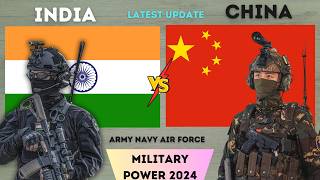 India vs China Military Power 2024  CHINA vs INDIA MilitaryArmy Comparison 2024 [upl. by Patman]