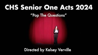 CHS Senior One Acts 2024  Pop The Question [upl. by Ecirtaemed]