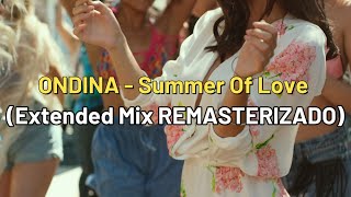 Ondina Summer Of Love REMASTERIZADO [upl. by Carmelo]