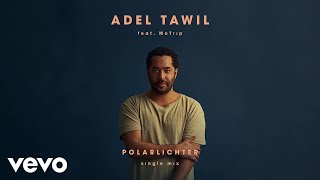 Adel Tawil  Polarlichter Single Mix  Audio ft MoTrip [upl. by Severin601]