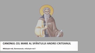 Canonul Mare al Sfântului Andrei Criteanul 20martie2024 [upl. by Landes]