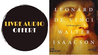 Livre Audio Offert Léonard de VinciDe Walter Isaacson [upl. by Htrap415]