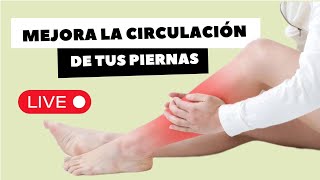 EJERCICIOS PARA MEJORAR CIRCULACIÓN EN LAS PIERNAS [upl. by Jamil764]