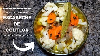 COMO HACER CURTIDO DE COLIFLOR  ESCABECHE DE COLIFLOR  LAS RECETAS DE MAMA [upl. by Dru653]