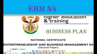 EBM N4 MODULE 5 BUSINESS PLAN [upl. by Pharaoh556]