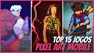 MELHORES JOGOS EM PIXEL ART PARA ANDROID  TOP 15 JOGOS PIXEL ART MOBILE [upl. by Maude]