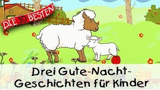 🥱 Drei Kurzgeschichten für Kinder 11 Min  Folge 11  Gute Nacht Geschichten für Kinder [upl. by Aicekan]