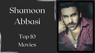 Shamoon Abbasi Top 10 Movies [upl. by Branscum]