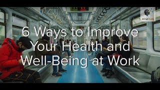 6 Ways to Improve Your Health and WellBeing at Work [upl. by Alaster422]