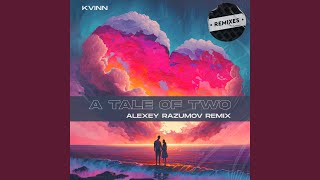 A Tale of Two Alexey Razumov Remix [upl. by Natasha]