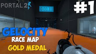 Portal 2  Gelocity Race Map Gold Medal 1 [upl. by Hannahsohs808]