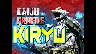 Kiryu｜KAIJU PROFILE ft Kyodai Kino 【wikizillaorg】 [upl. by Seale]