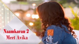 Naamkaran 2  First PROMO Meet Avika Asha [upl. by Angadreme]