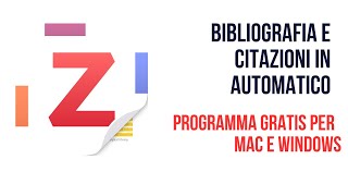 TUTORIAL TESI CITAZIONI E BIBLIOGRAFIA AUTOMATICA CON ZOTERO PROGRAMMA GRATIS PER WINDOWS E MAC [upl. by Craw]