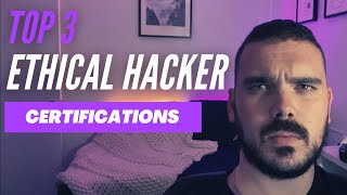 TOP 3 ETHICAL HACKER CERTIFICATIONS [upl. by Rist]