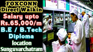 FOXCONN DIRECT WALKIN IN SUNGUVARCHATRAM CHENNAIPERMANENT JOBMULTIPLE OPENINGS madrasmystery6624 [upl. by Ashly]