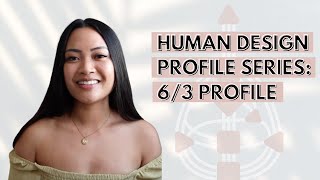 HUMAN DESIGN PROFILE SERIES 63 PROFILE ROLE MODEL MARTYR [upl. by Nosittam]