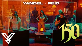 Yandel Feid  Yandel 150 Video Oficial [upl. by Sapienza]