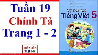 Vở Bài Tập Tiếng Việt Lớp 5  Tuần 19  Chính Tả  Trang 1 – 2 [upl. by Magas]