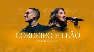 CORDEIRO E LEÃO  JEFFERSON amp SUELLEN COM LETRA [upl. by Halak]