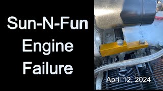 SunNFun Engine Failure [upl. by Atinid]